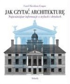 Carol Davidson Cragoe - Jak czytac architekture
