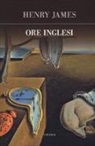 Henry James - Ore inglesi