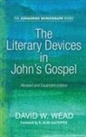 David W. Wead, Paul N. Anderson, R. Alan Culpepper - The Literary Devices in John's Gospel