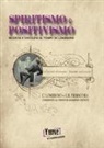 Giovanni Battista Ermacora, Cesare Lombroso, M. Centini - Spiritismo e positivismo. Tavolini e medium al tempo di Lombroso
