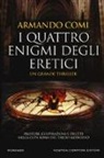 Armando Comi - I quattro enigmi degli eretici