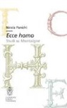 Nicola Panichi - Ecce homo. Studi su Montaigne