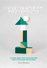 Trevor McIlwain - Building on Firm Foundations - Volume 1