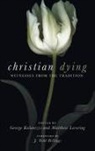 George Kalantzis, Matthew Levering - Christian Dying