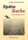 Andres Muhmenthaler - Späte Rache