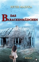 Peter Mainka - Das Barackenmädchen