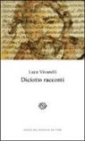 Luca Vivarelli - Diciotto racconti