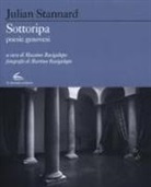 Julian Stannard, M. Bacigalupo, M. Bacigalupo - Sottoripa. Poesie genovesi. Testo inglese a fronte