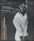 Alberto Moravia - Claudia Cardinale. Dialogo e fotografie