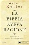 Werner Keller, J. Rehork, Joachim Rehork - La Bibbia aveva ragione