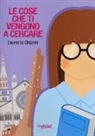 Lauretta Chiarini - Le cose che ti vengono a cercare