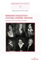 Baiesi, Baiesi, Seren Baiesi, Serena Baiesi, Curran, Stuar Curran... - Romantic Dialectics: Culture, Gender, Theater