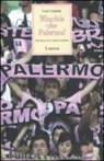 Enzo Catania - Minchia che Palermo! Romanzo di un amore rosanero