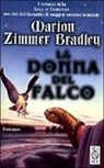 Marion Zimmer Bradley - La donna del falco