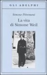 Simone Pétrement, M. C. Sala - La vita di Simone Weil