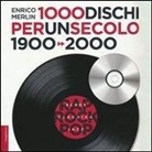 Enrico Merlin - 1000 dischi per un secolo. 1900-2000