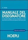 Roberto Rossi - Il manuale del disegnatore