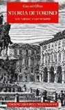 Gianni Oliva - Storia di Torino