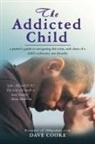 Dave Cooke - The Addicted Child
