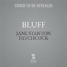 Jane Stanton Hitchcock, Lisa Flanagan - Bluff (Hörbuch)