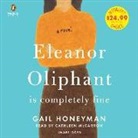 Gail Honeyman, Gail/ McCarron Honeyman, Cathleen McCarron - Eleanor Oliphant Is Completely Fine (Hörbuch)
