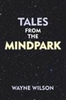 Wayne Wilson - Tales from the Mindpark