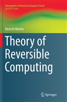 Kenichi Morita - Theory of Reversible Computing