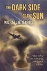 Michael B. Dardis - The Dark Side of the Sun