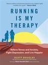 Scott Douglas - Running Is My Therapy