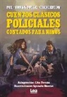 Edgar  Allan Poe, Ignacio Bustos - Cuentos Clásicos Policiales Contados Para Niños