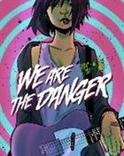 Fabian Lelay, Fabian Lelay, Fabian Lelay, Stephanie Cooke, Stephanie Cooke - We Are the Danger