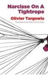 Olivier Targowla - Narcisse on a Tightrope