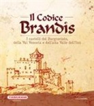 A. Baccin, U. Kindl - Il Codice Brandis. I castelli del Burgraviato, della Val Venosta e dell'alta Valle dell'Inn