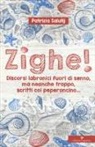 Patrizia Salutij - Zighe! Discorsi labronici fuori di senno, ma neanche troppo, scritti col peperoncino
