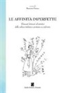 M. Pistoso - Le affinità imperfette. Elementi letterari ed artistici della cultura italiana e persiana a confronto