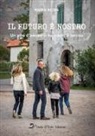 Kilian Bedin - Il futuro è nostro. Un atto d'amore ci ha ridato il sorriso