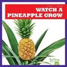 Kirsten Chang - Watch a Pineapple Grow
