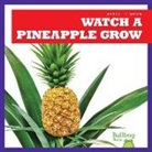 Kirsten Chang - Watch a Pineapple Grow
