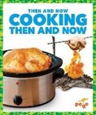Nadia Higgins - Cooking Then and Now