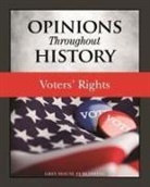 Micah Issit - Opinions Throughout History: Voters' Rights