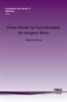 Rashmi Adaval - From Doubt to Functionality