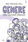 Noa Delclòs Coll - Genere. Per capirsi meglio