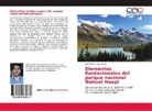 José Manuel Garaventa - Elementos fundacionales del parque nacional Nahuel Huapi