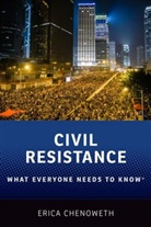 Erica Chenoweth, Erica (Professor of Public Policy Chenoweth - Civil Resistance