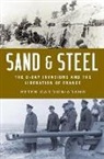 Caddick-Adams, Peter Caddick-Adams, Peter Caddick-Adams - Sand and Steel
