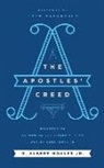 R. Albert Mohler - The Apostles' Creed: Discovering Authentic Christianity in an Age of Counterfeits (Audio book)