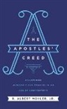 R. Albert Mohler - The Apostles' Creed: Discovering Authentic Christianity in an Age of Counterfeits (Audio book)