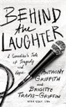 Mark Caro, Anthony Griffith, Brigitte Travis-Griffin - Behind the Laughter: A Comedian's Tale of Tragedy and Hope (Audio book)