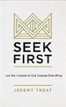 Jeremy Treat - Seek First: How the Kingdom of God Changes Everything (Audio book)