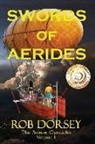 F. Rob Dorsey, Rob Dorsey - Swords of Aerides